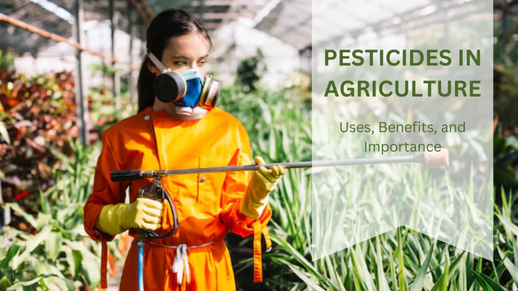 Pesticides in Agriculture